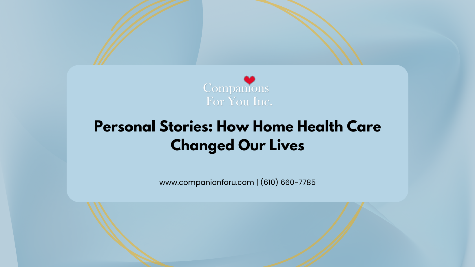 Personal Stories: How Home Health Care Changed Our Lives